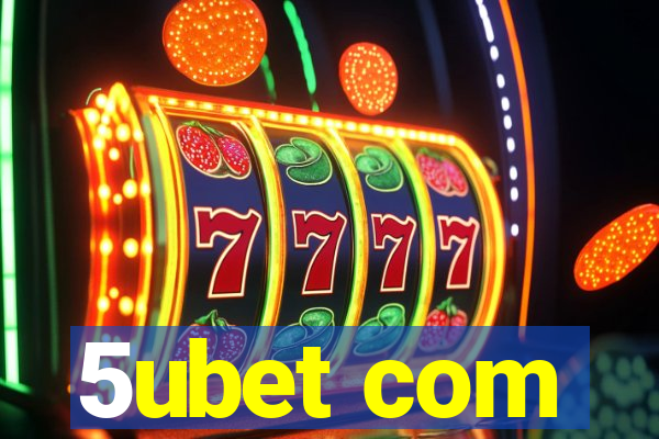 5ubet com